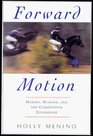 Forward Motion WorldClass Riders and the Horses Who Carry Them