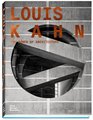 Louis Kahn The Power of Architecture