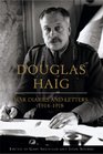 DOUGLAS HAIG War Diaries and Letters 19141918