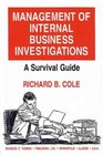 Management of Internal Business Investigations A Survival Guide