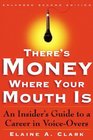 There's Money Where Your Mouth Is An Insider's Guide to a Career in VoiceOvers