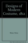 Designs of Modern Costume 1812