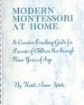 Modern Montessori at Home: A Creative Teaching Guide for Parents of Children 6 - 9 Years of Age