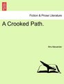 A Crooked Path.