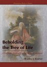 Beholding the Tree of Life A Rabbinic Approach to the Book of Mormon