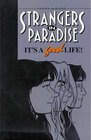 It's A Good Life (Strangers in Paradise, Bk 3)