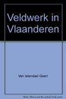 Veldwerk in Vlaanderen Verhalen