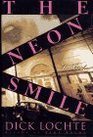 The Neon Smile  A Novel