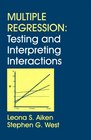 Multiple Regression  Testing and Interpreting Interactions