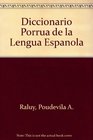 Diccionario Porrua de la Lengua Espanola