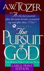The Pursuit of God (Large Print)
