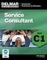 ASE Test Preparation - C1 Service Consultant (Ase Test Preparation Series)