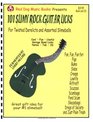 101 Slimy Rock Guitar Licks for Twisted Derelicts and Assorted Slimeballs