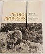 Pride's Progress The Story of a Family of Lions