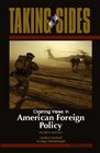 Taking Sides Clashing Views in American Foreign Policy 4/e
