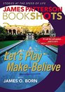 Let's Play Make-Believe (BookShots)