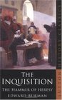 The Inquisition The Hammer of Heresy