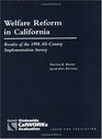 Welfare Reform in California Results of the 1998 ALLCounty Implementation Survey