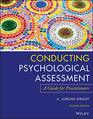Conducting Psychological Assessment A Guide for Practitioners