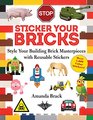Sticker Your Bricks Style Your Building Brick Masterpieces with Reusable Stickers
