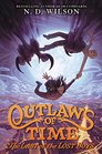 Outlaws of Time 3 The Last of the Lost Boys