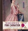 The Secret History of the Pink Carnation (Pink Carnation, Bk 1) (Unabridged Audio CD)
