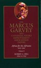 The Marcus Garvey and Universal Negro Improvement Association Papers Vol X Africa for the Africans 19231945