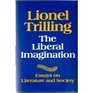 The liberal imagination Essays on literature and society