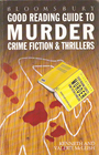 Bloomsbury Good Reading Guide to Murder Thrillers and Crime Fiction