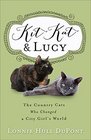 Kit Kat and Lucy The Country Cats Who Changed a City Girl's World