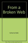 From a Broken Web Separation Sexism and Self