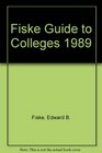Fiske Guide to Colleges 1989