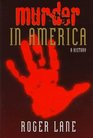 Murder in America A History