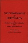New Dimensions of Spirituality A BiRacial and BiCultural Reading of the Novels of Toni Morrison