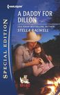 A Daddy for Dillon (Men of the West, Bk 26) (Harlequin Special Edition, No 2260)