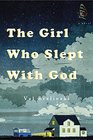 The Girl Who Slept with God A Novel