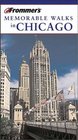 Frommer's  Memorable Walks in Chicago 4th Edition