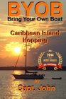 Caribbean Island Hopping Cruising The Caribbean on a frugal budget