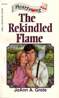 The Rekindled Flame (Heartsong Presents, No 136)