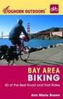 Foghorn Outdoors Bay Area Biking 60 Of the Best Road and Trail Rides