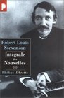 Robert Louis Stevenson Intgrale des Nouvelles tome 2