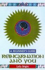 Reincarnation and You