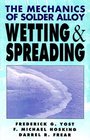 The Mechanics of Solder Alloy Wetting  Spreading