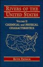 Chemical and Physical Characteristics Volume 2 Rivers of the United States