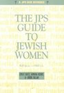 The JPS Guide to Jewish Women 600 BCE  1900 CE