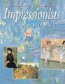 The Impressionists Handbook The Great Works and the World That Inspired Them