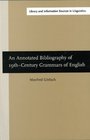 An Annotated Bibliography of 19thCentury Grammars of English