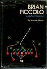 Brian Piccolo - A Short Season
