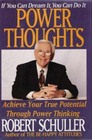Power Thoughts Achieve Your True Potential Through Power Thinking