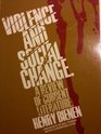 Violence and Social Change A Review of Current Literature